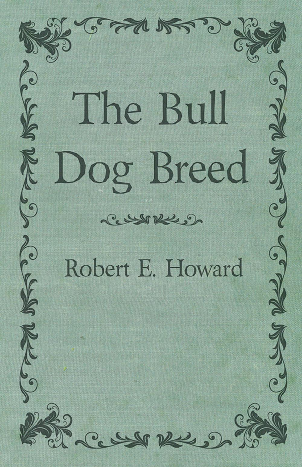 Big bigCover of The Bull Dog Breed