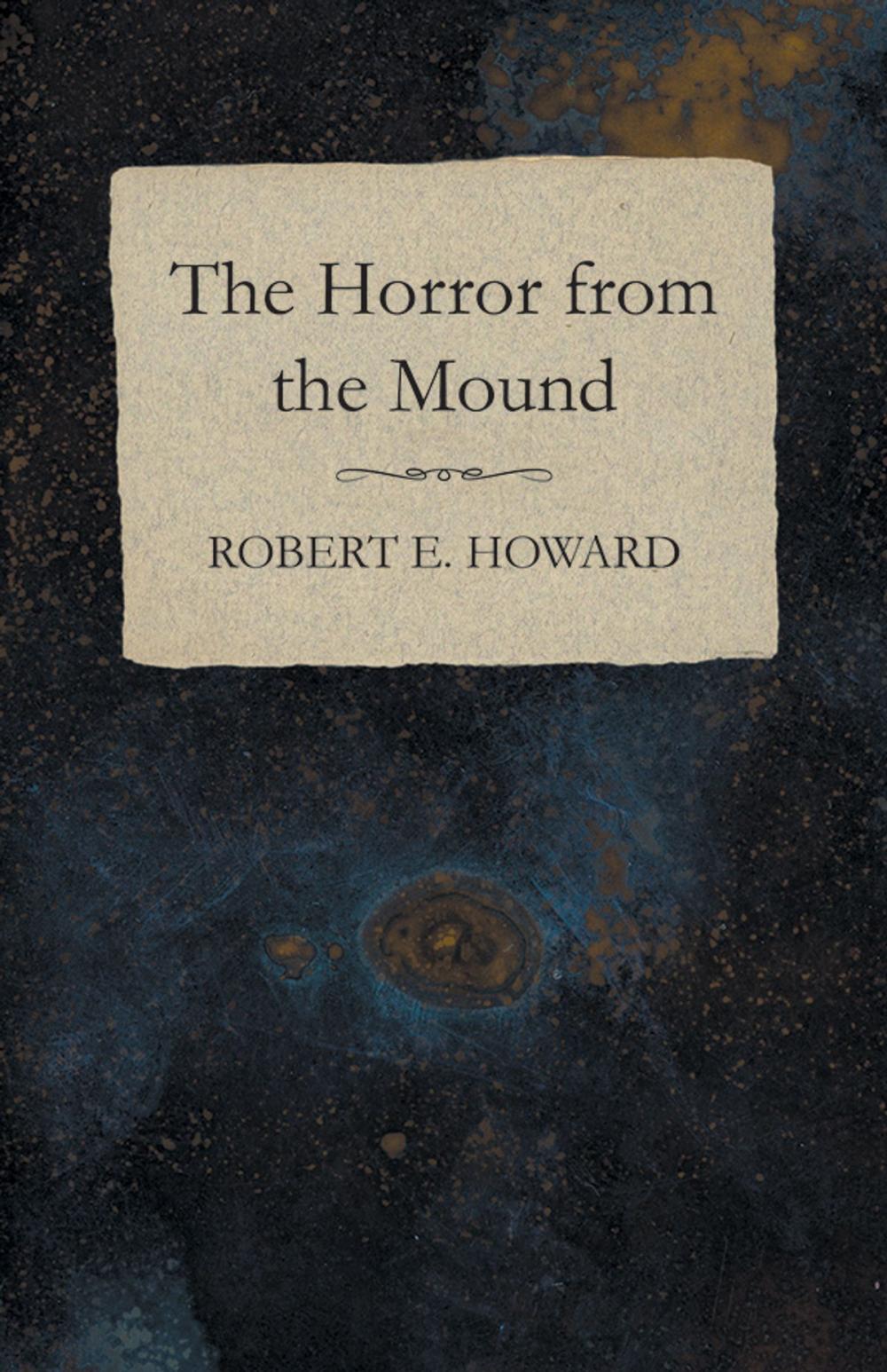 Big bigCover of The Horror from the Mound