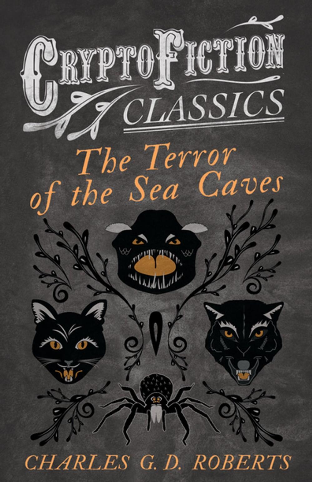 Big bigCover of The Terror of the Sea Caves (Cryptofiction Classics - Weird Tales of Strange Creatures)