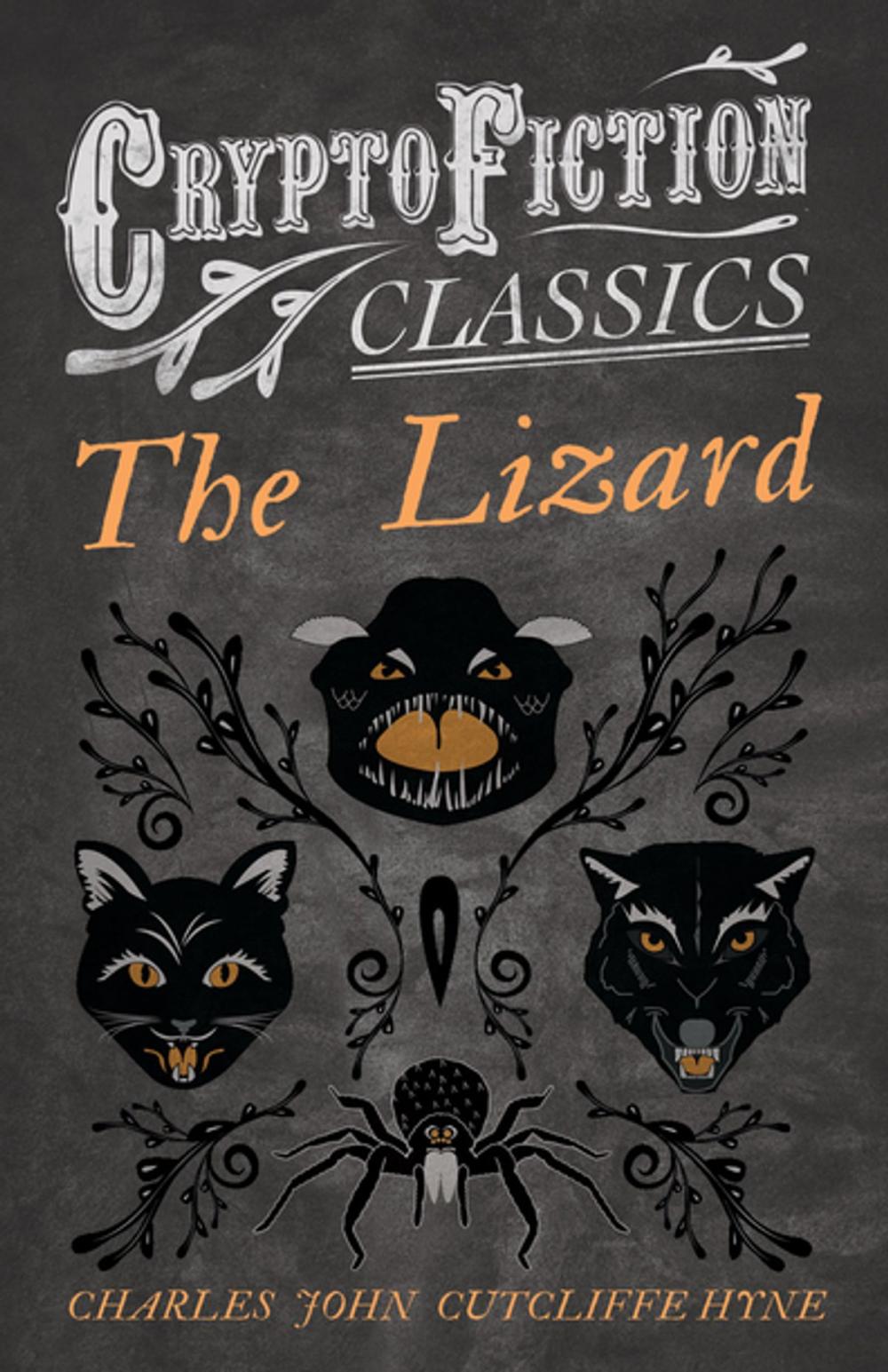 Big bigCover of The Lizard (Cryptofiction Classics - Weird Tales of Strange Creatures)