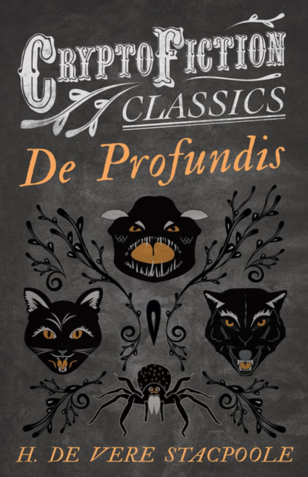 Big bigCover of De Profundis (Cryptofiction Classics - Weird Tales of Strange Creatures)