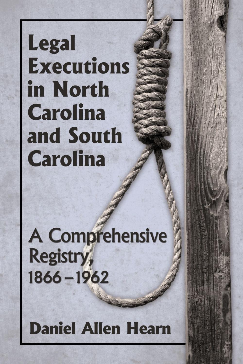 Big bigCover of Legal Executions in North Carolina and South Carolina