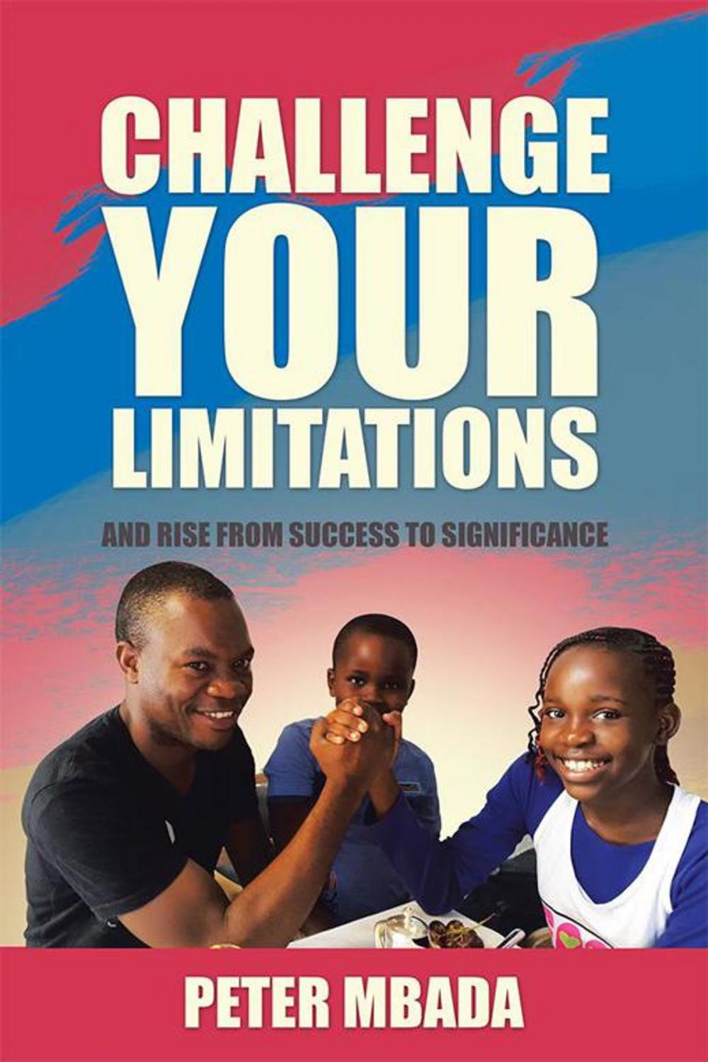 Big bigCover of Challenge Your Limitations