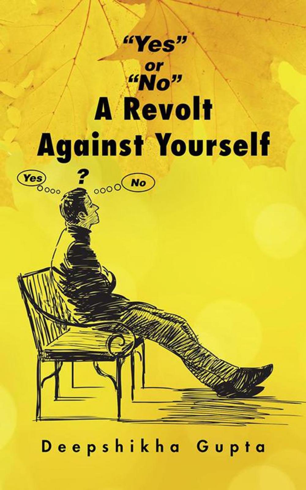 Big bigCover of "Yes" or "No" a Revolt Against Yourself