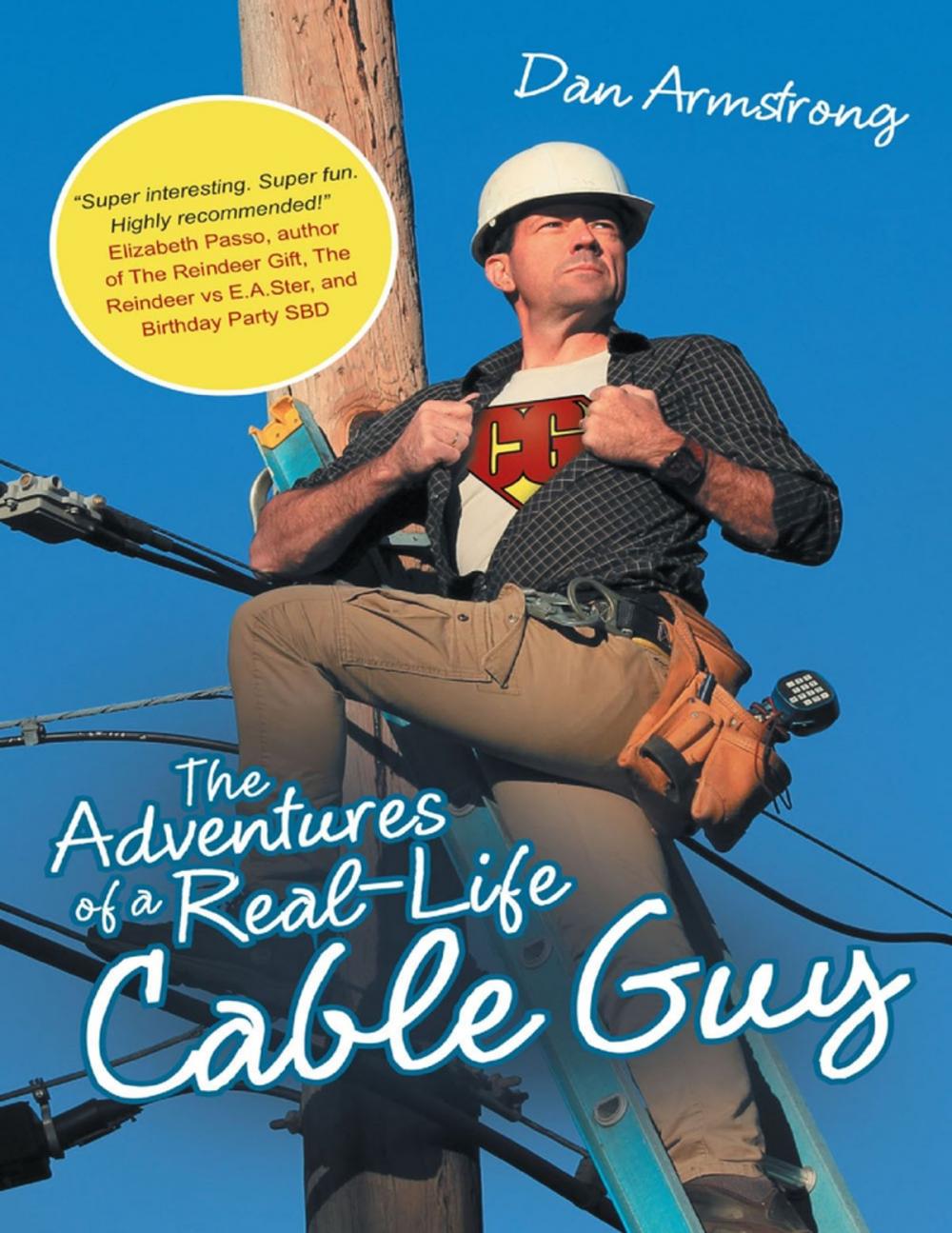 Big bigCover of The Adventures of a Real-life Cable Guy