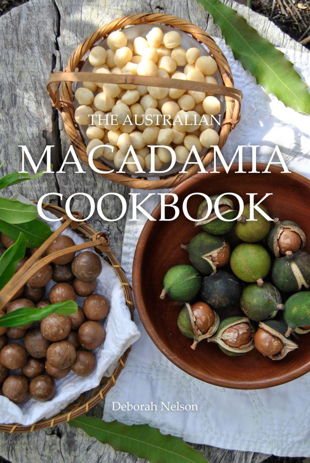 Big bigCover of The Australian Macadamia Cookbook