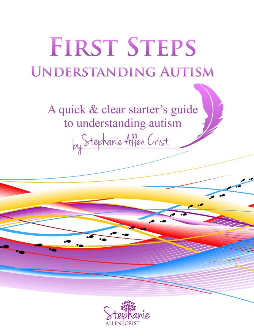 Big bigCover of First Steps: Understanding Autism