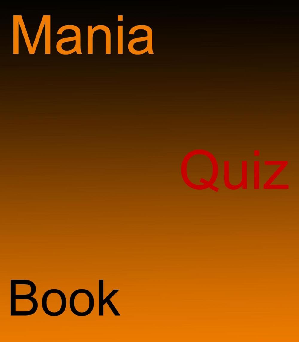 Big bigCover of The Mania Quiz Book