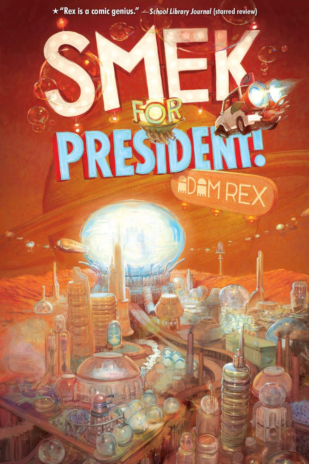 Big bigCover of The Smek Smeries, Book 2: Smek for President