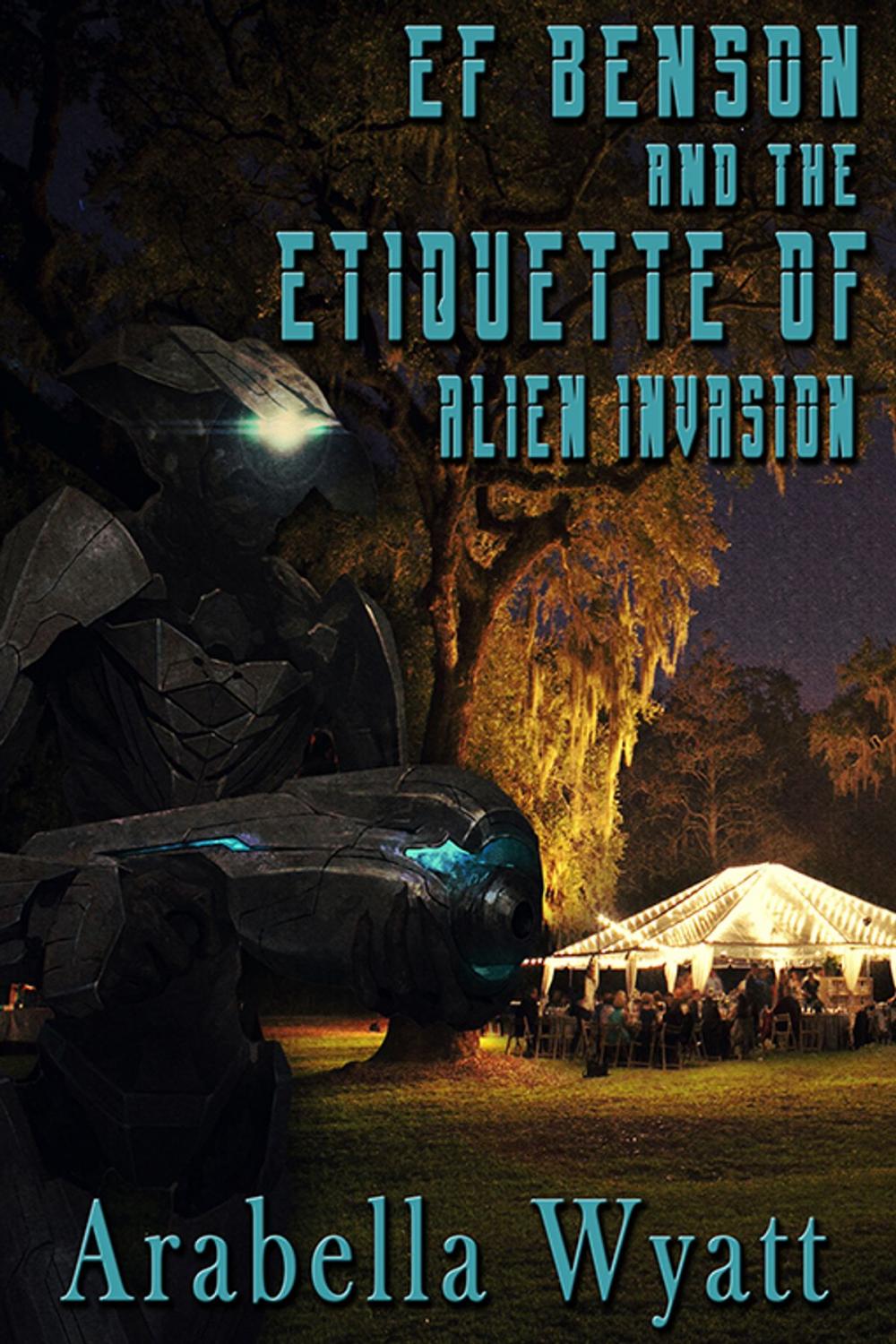 Big bigCover of EF Benson and the Etiquette of Alien Invasion