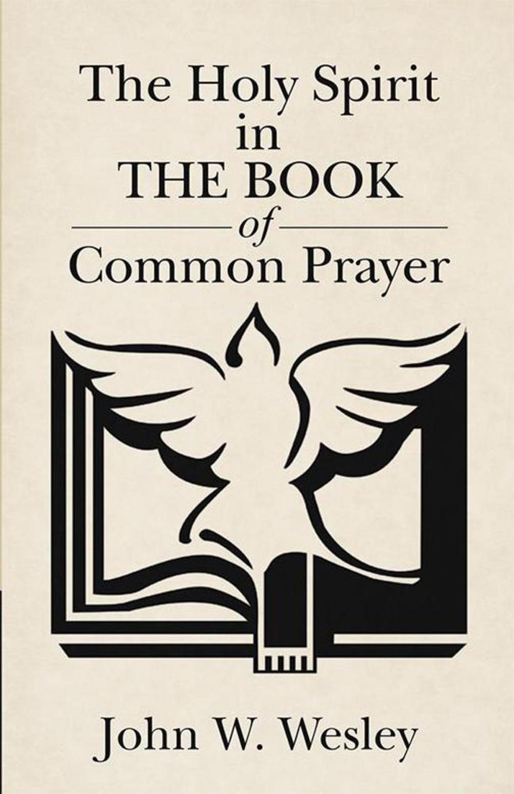 Big bigCover of The Holy Spirit in the Book of Common Prayer