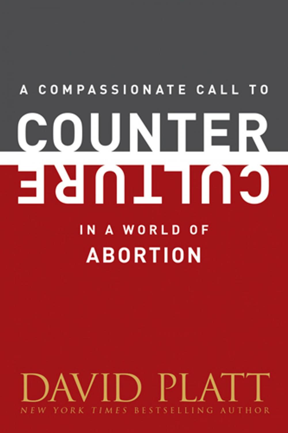 Big bigCover of A Compassionate Call to Counter Culture in a World of Abortion