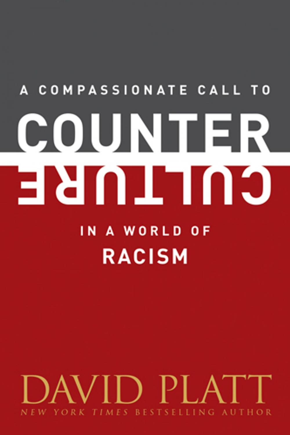 Big bigCover of A Compassionate Call to Counter Culture in a World of Racism