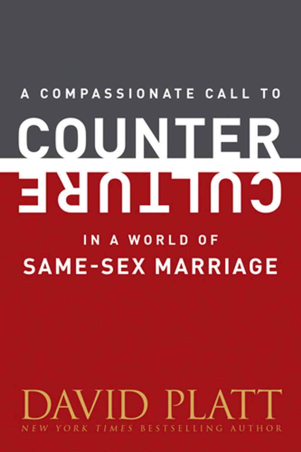 Big bigCover of A Compassionate Call to Counter Culture in a World of Same-Sex Marriage