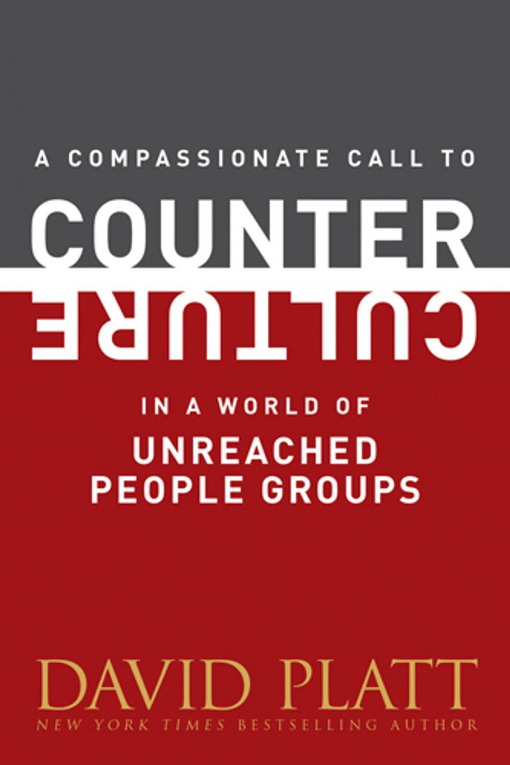 Big bigCover of A Compassionate Call to Counter Culture in a World of Unreached People Groups