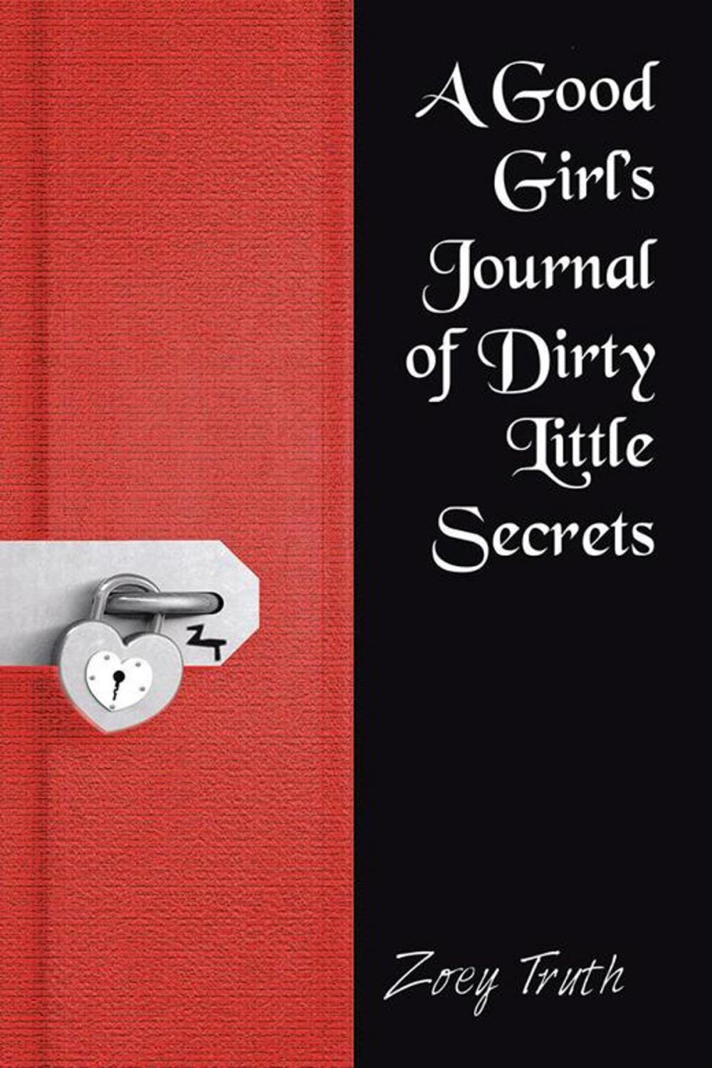 Big bigCover of A Good Girl’S Journal of Dirty Little Secrets