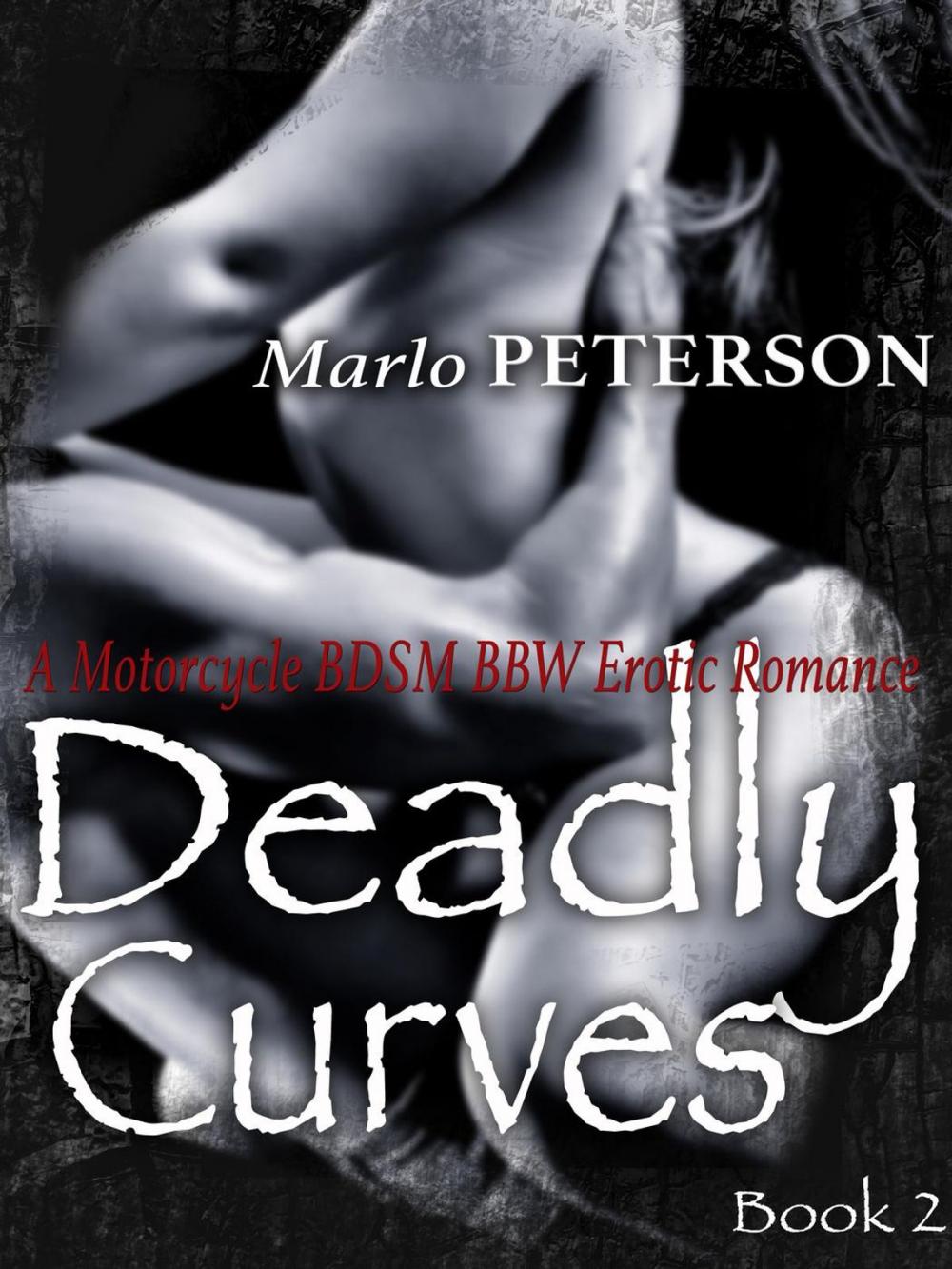 Big bigCover of Deadly Curves #2: (A Motorcycle BDSM BBW Erotic Romance)