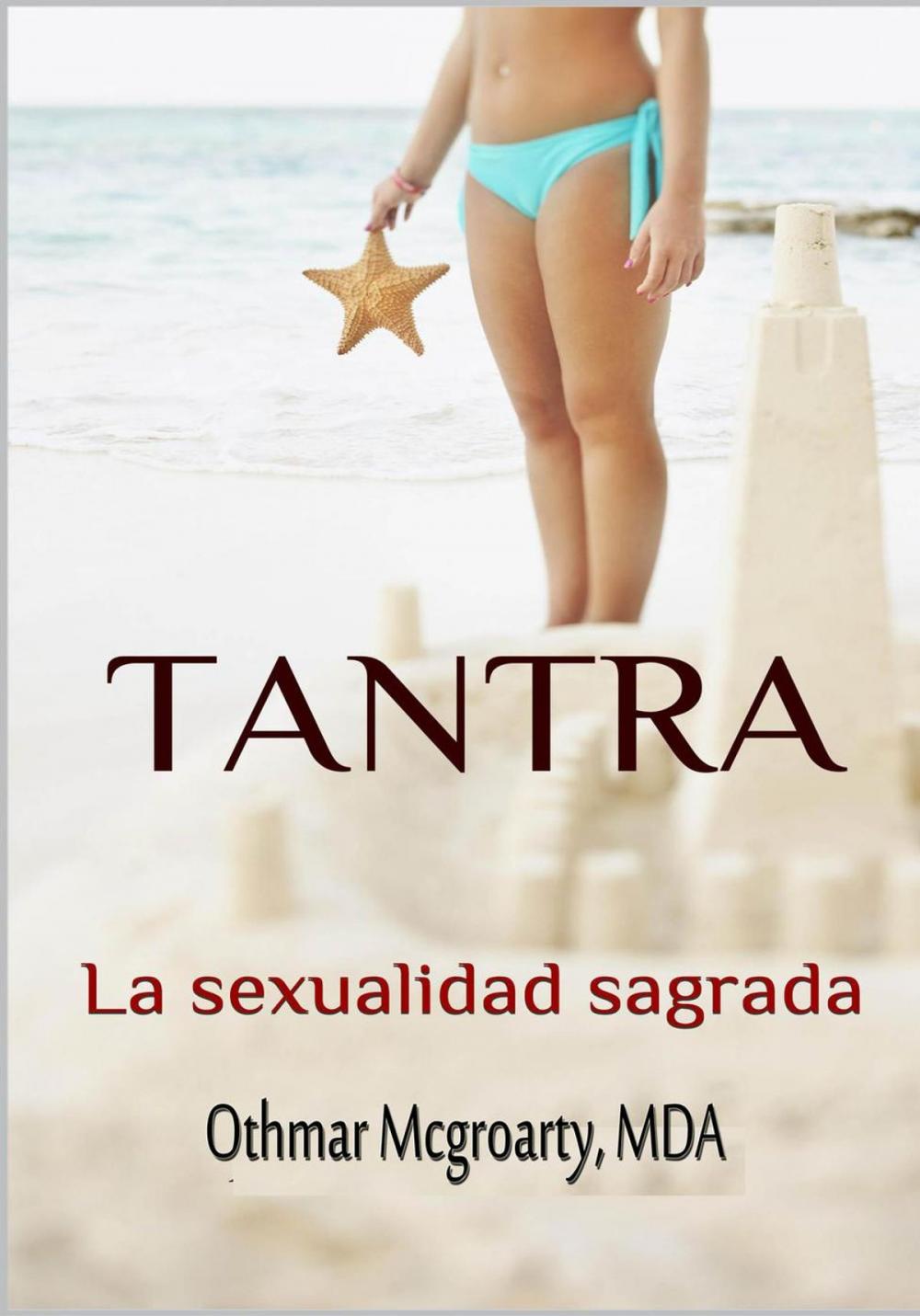 Big bigCover of Tantra. La sexualidad sagrada