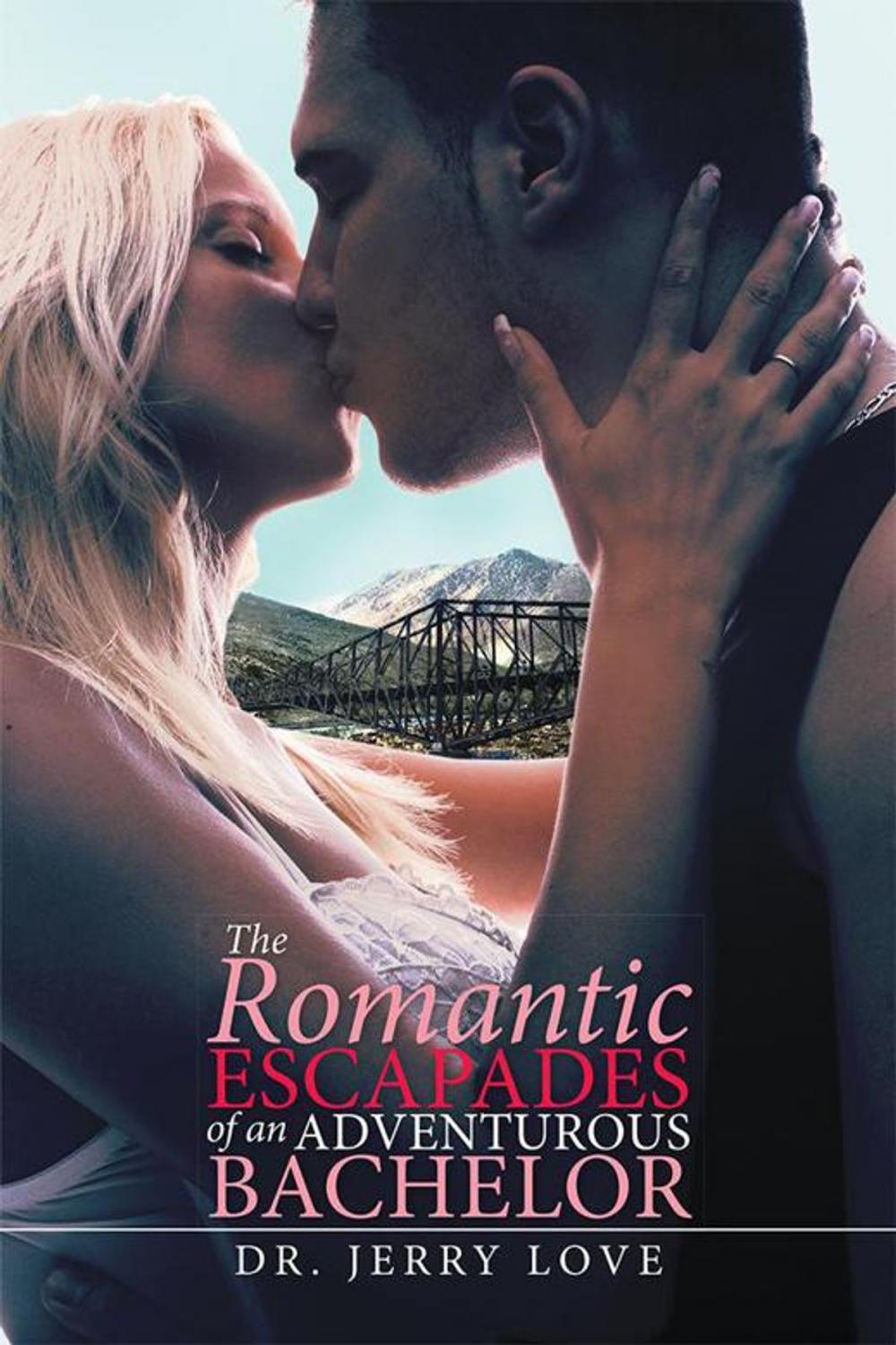 Big bigCover of The Romantic Escapades of an Adventurous Bachelor