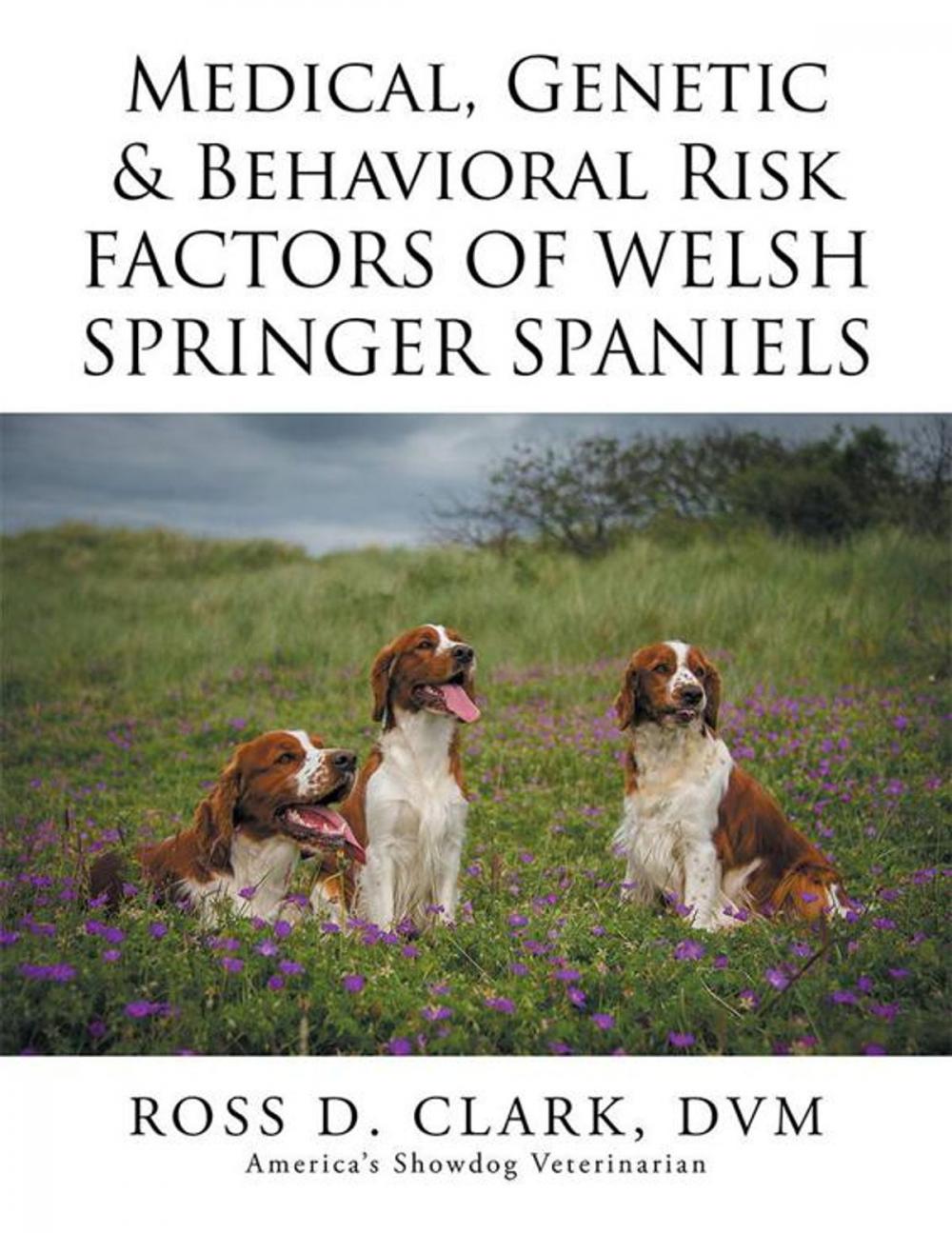 Big bigCover of Medical, Genetic & Behavioral Risk Factors of Welsh Springer Spaniels