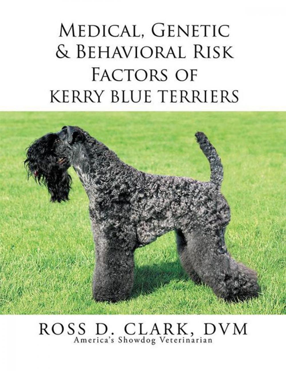 Big bigCover of Medical, Genetic & Behavioral Risk Factors of Kerry Blue Terriers