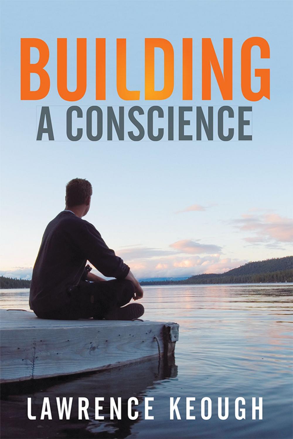 Big bigCover of Building a Conscience