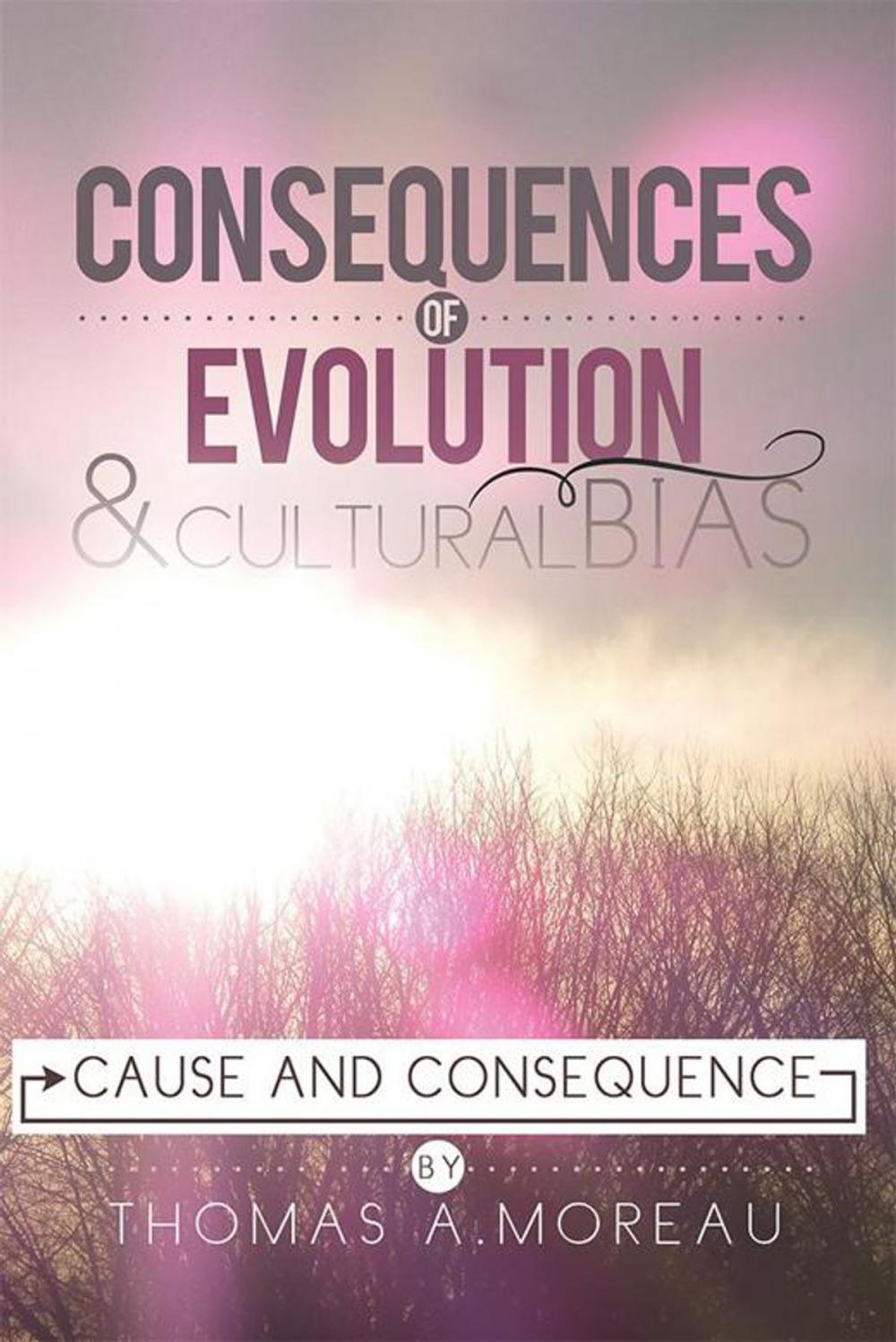 Big bigCover of Consequences of Evolution and Cultural Bias