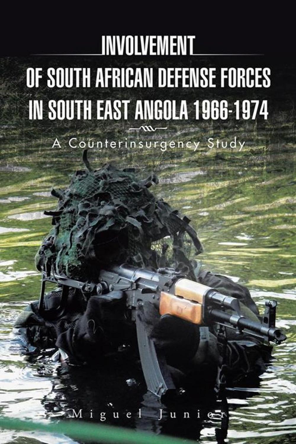 Big bigCover of Involvement of South African Defense Forces in South East Angola 1966-1974