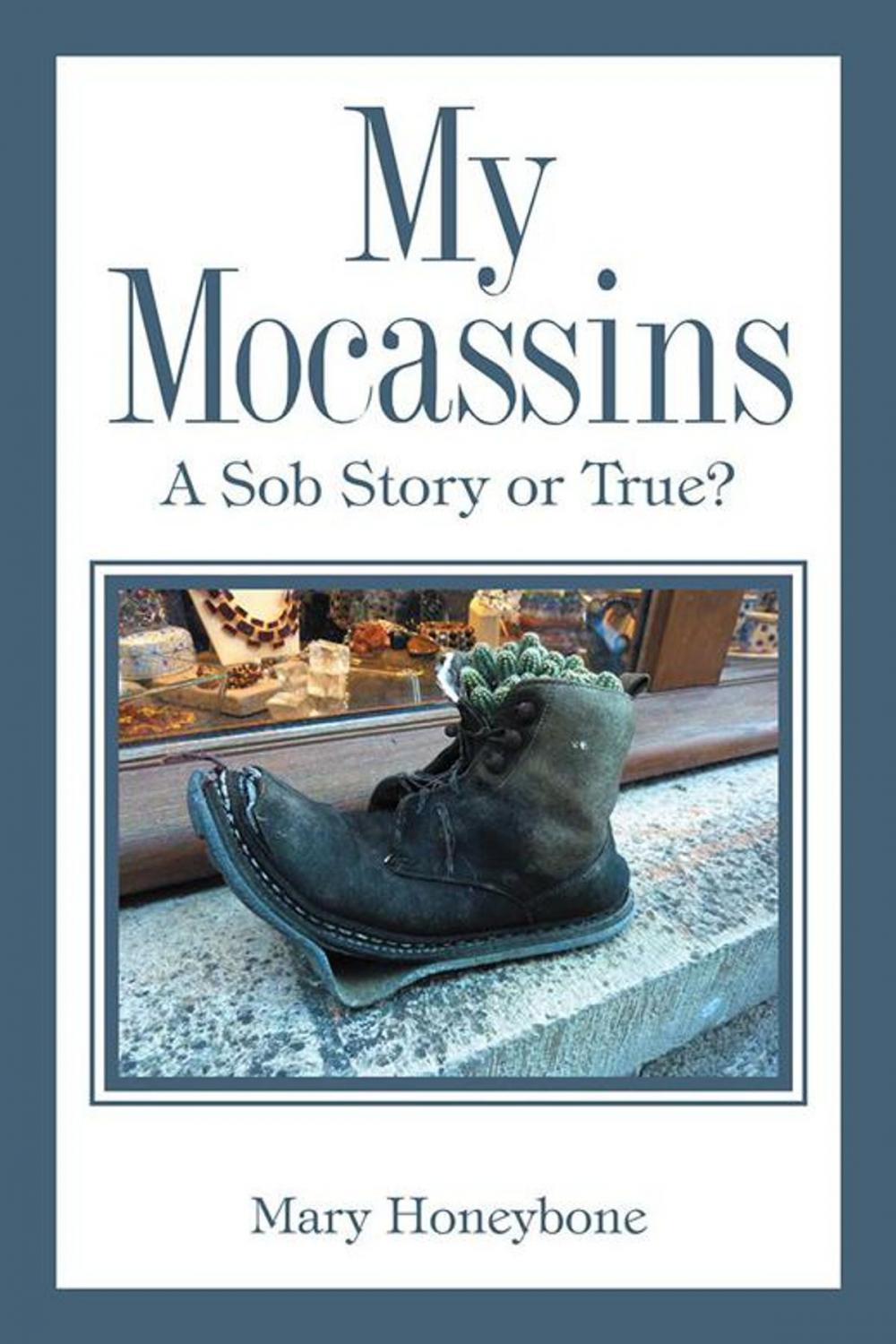 Big bigCover of My Mocassins