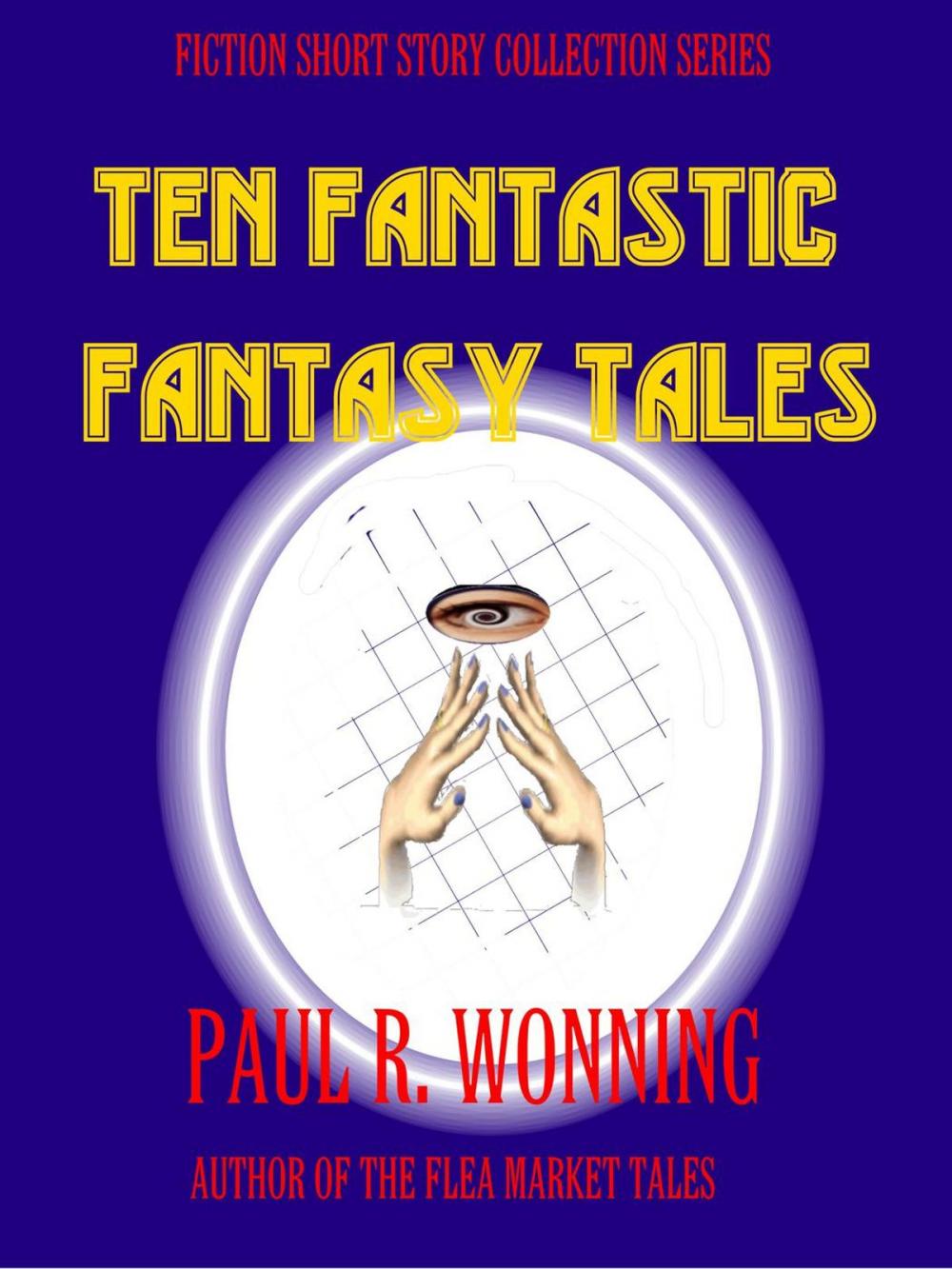 Big bigCover of Ten Fantastic Fantasy Tales