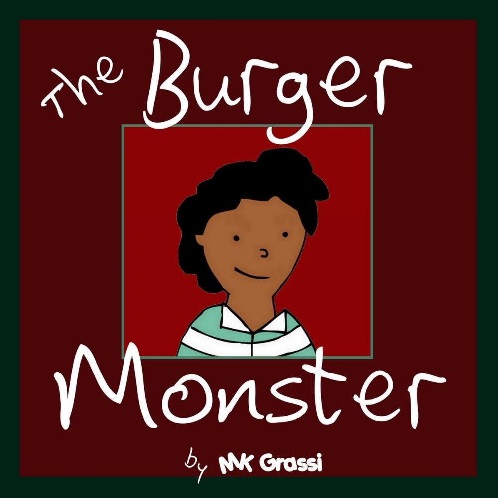 Big bigCover of The Burger Monster