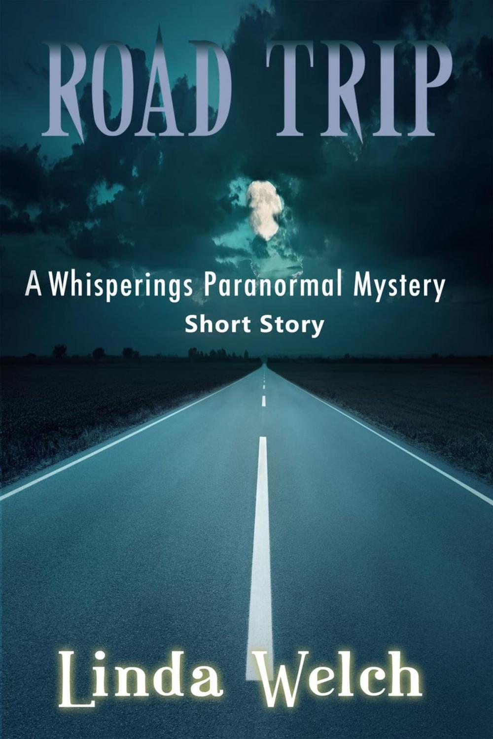 Big bigCover of Road Trip, a Whisperings Paranormal Mystery Short Story