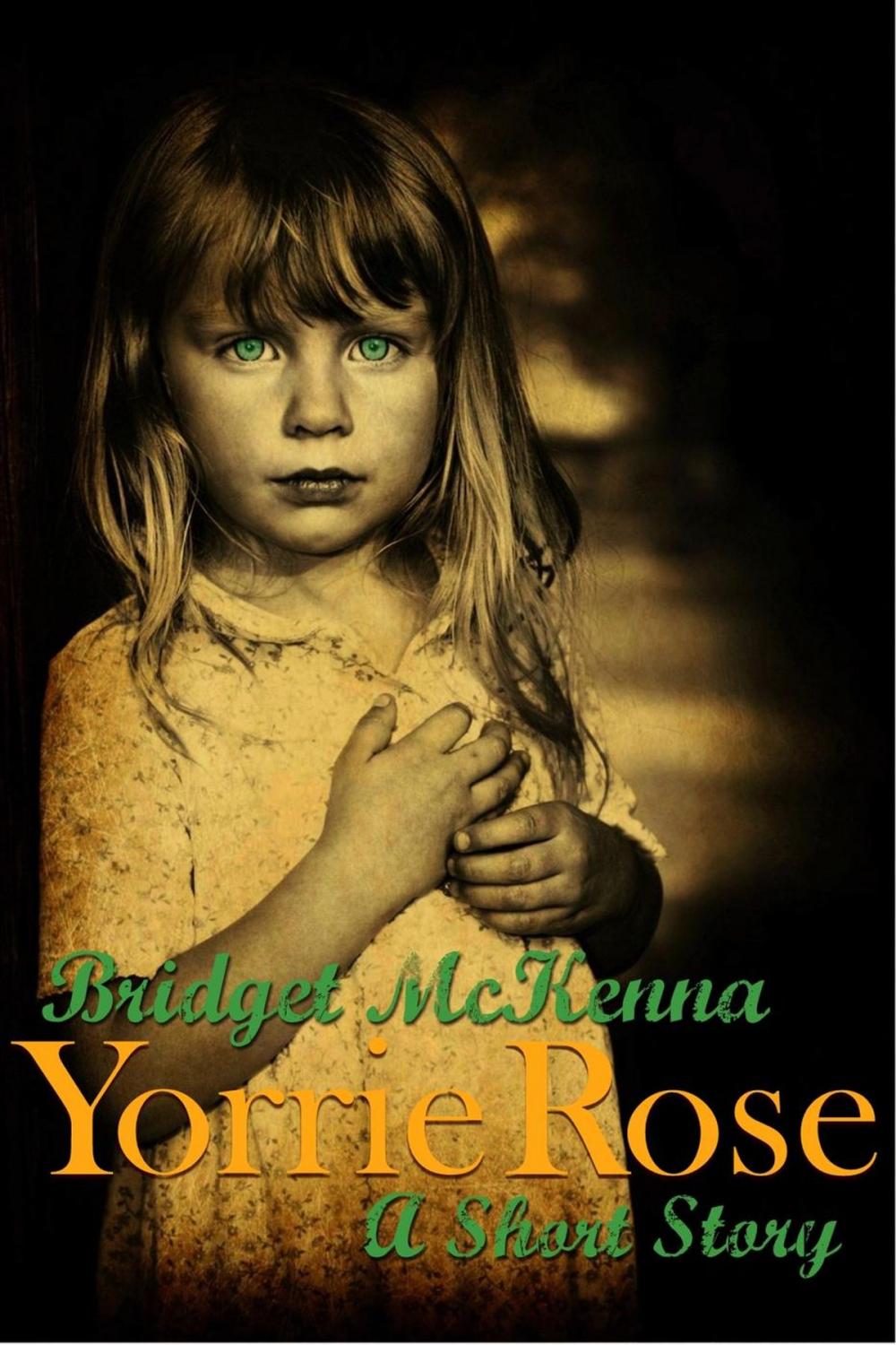 Big bigCover of Yorrie Rose - A Short Story