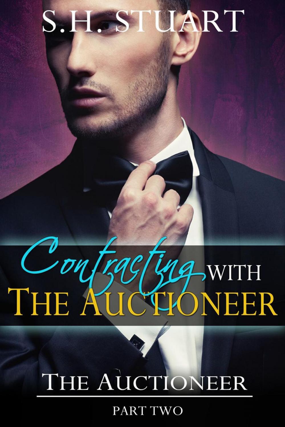 Big bigCover of Contracting with The Auctioneer: The Auctioneer, Part 2