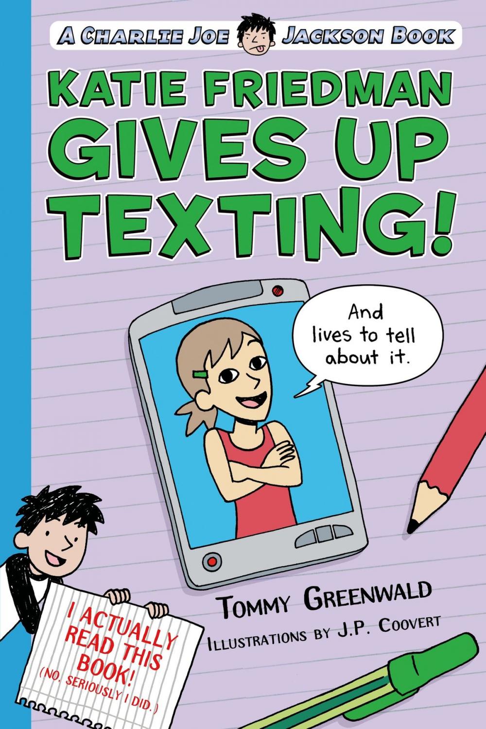 Big bigCover of Katie Friedman Gives Up Texting! (And Lives to Tell About It.)