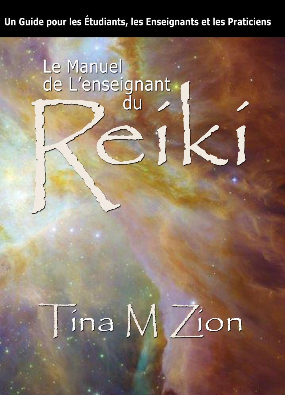 Big bigCover of Le Manuel de Lenseignant du Reiki