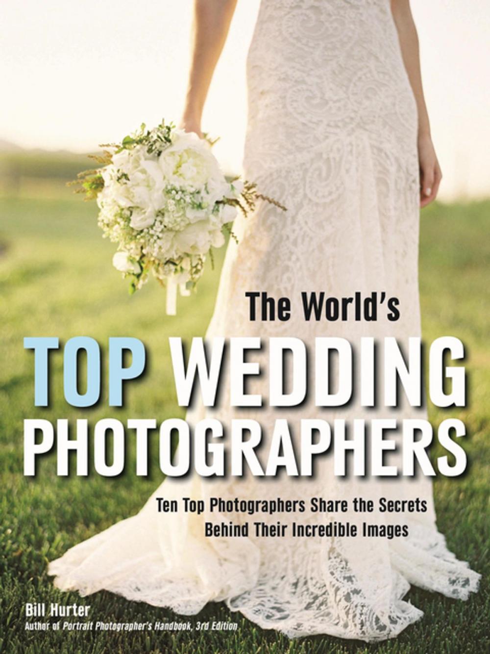 Big bigCover of The World's Top Wedding Photographers