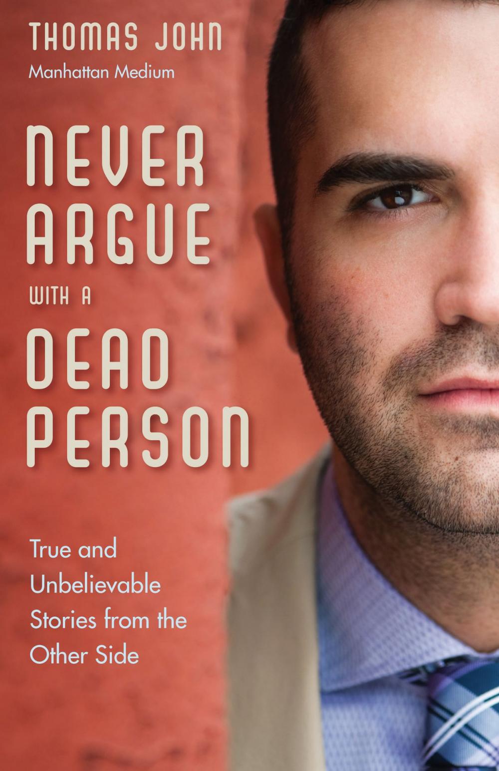 Big bigCover of Never Argue With a Dead Person