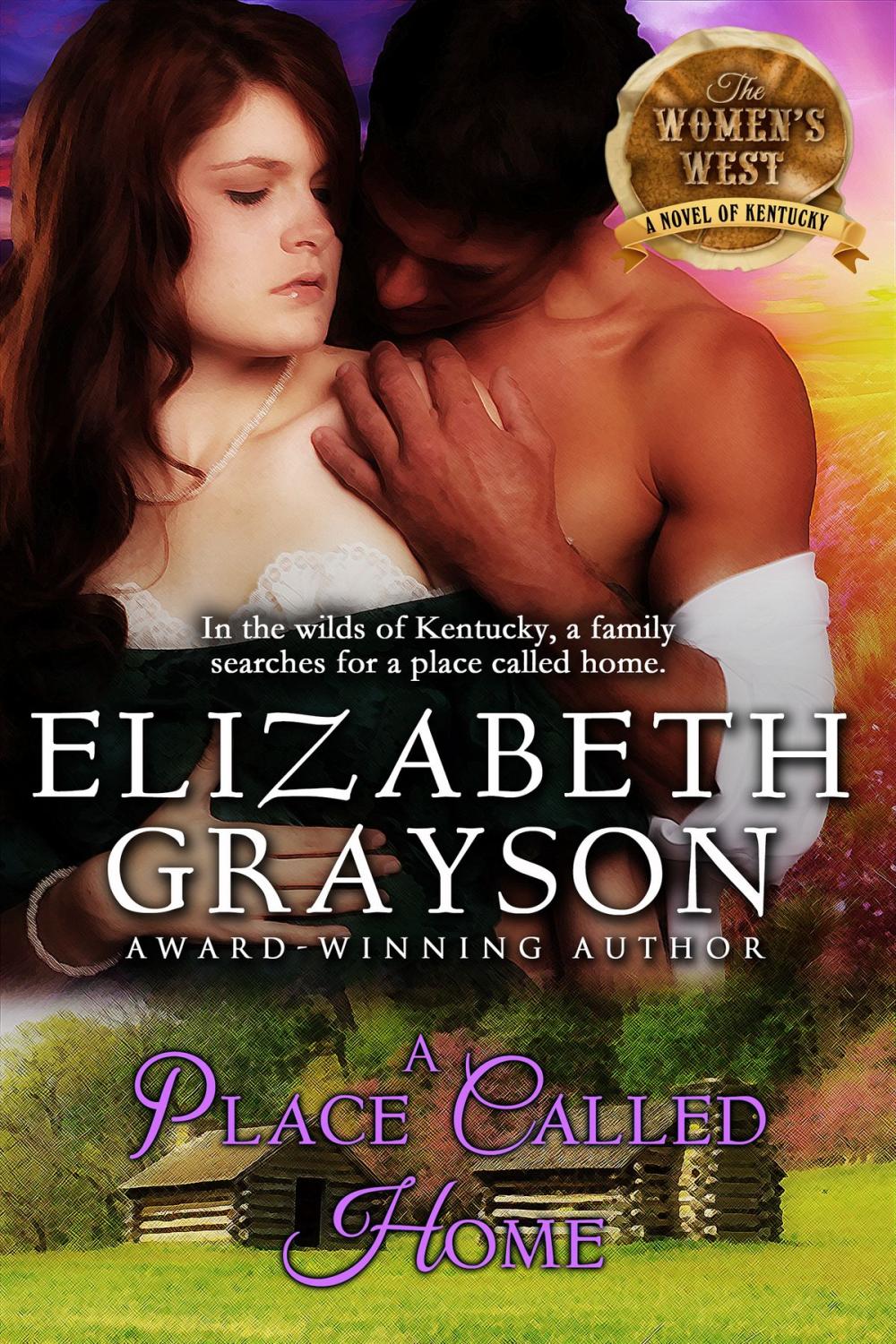 Big bigCover of A Place Called Home (The Women's West Series, Book 3)