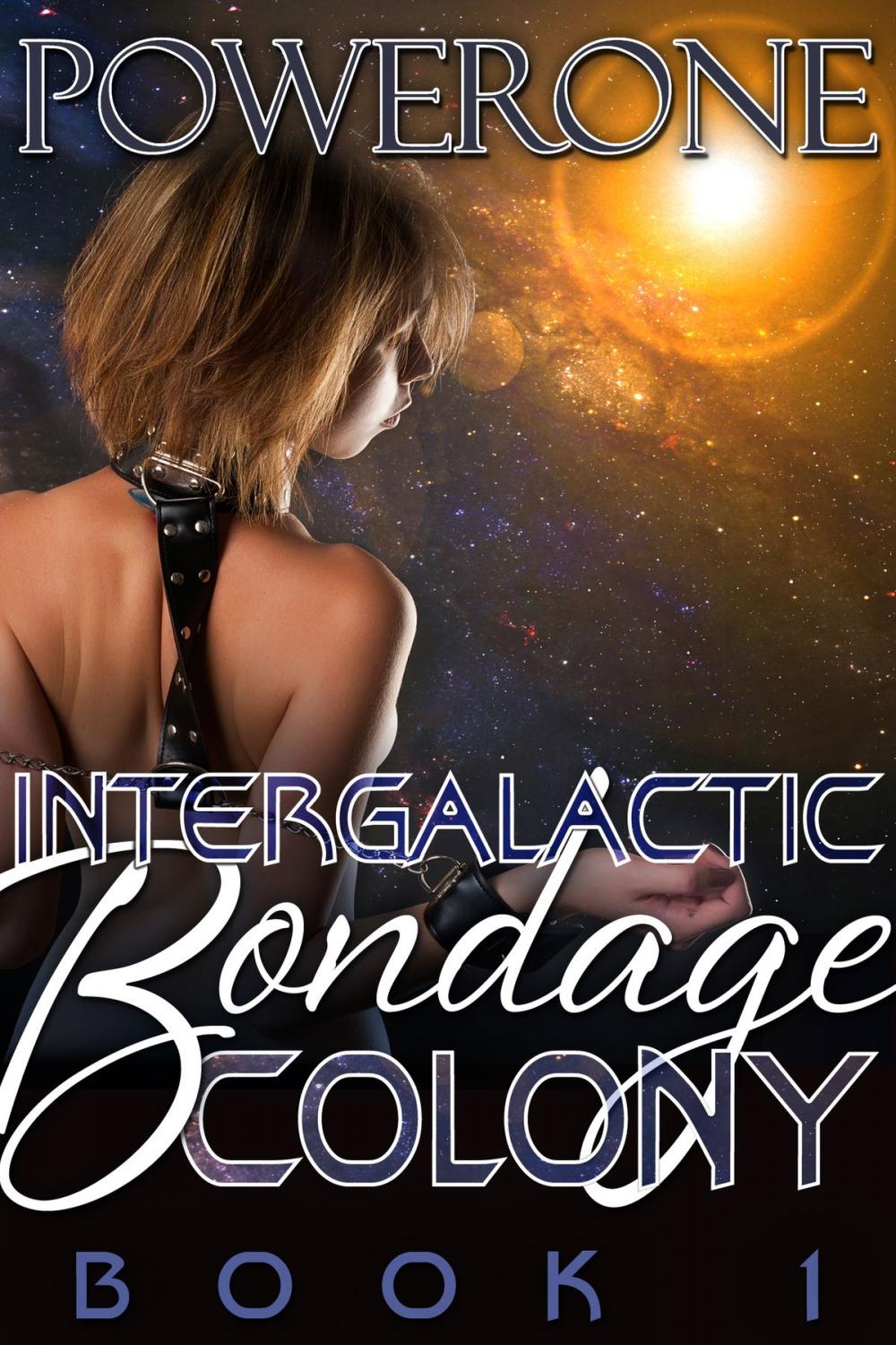 Big bigCover of Intergalactic Bondage Colony Book 1