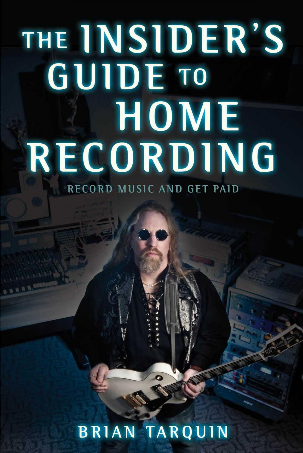 Big bigCover of The Insider's Guide to Home Recording