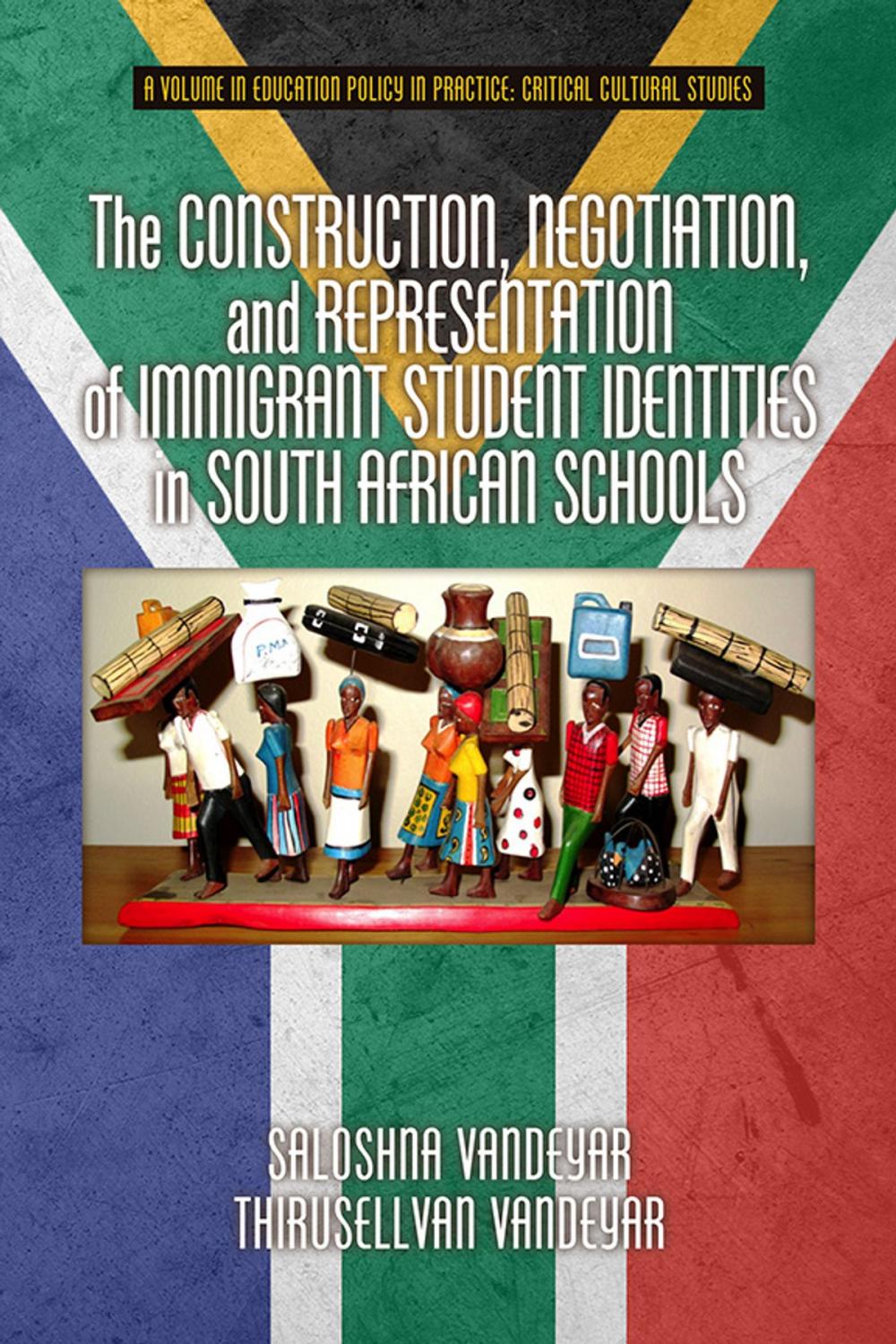 Big bigCover of The Construction, Negotiation, and Representation of Immigrant Student Identities in South African schools