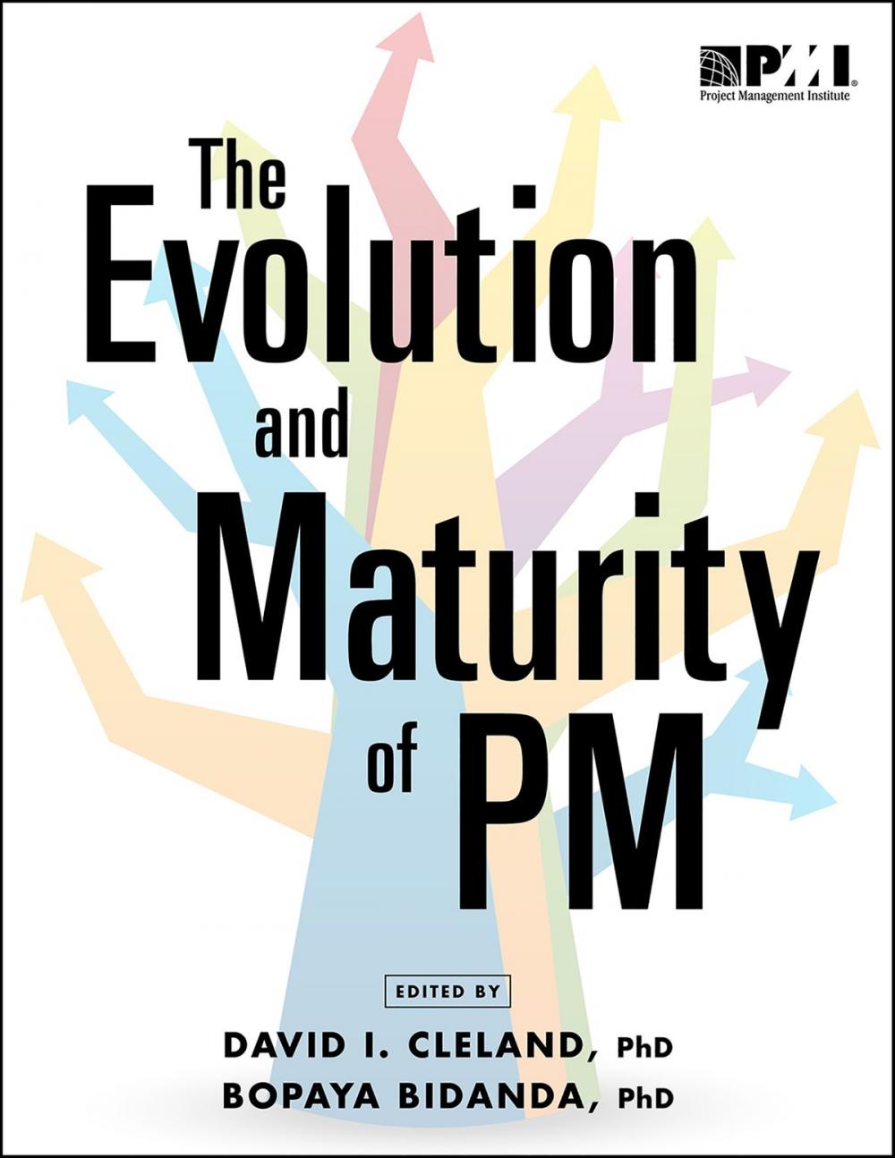 Big bigCover of Evolution and Maturity of PM