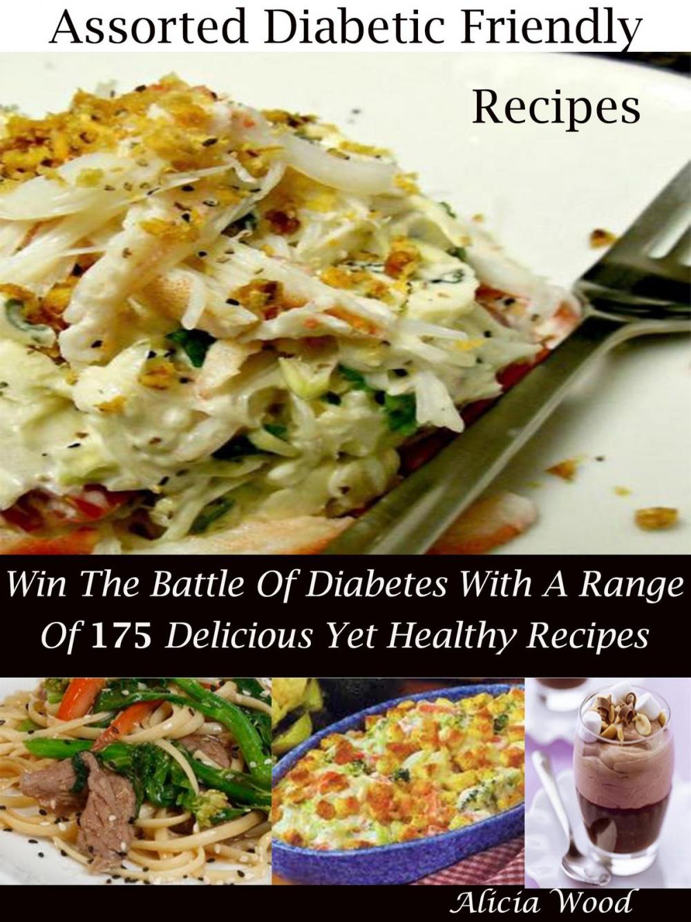 Big bigCover of Assorted Diabetic Friendly Recipes