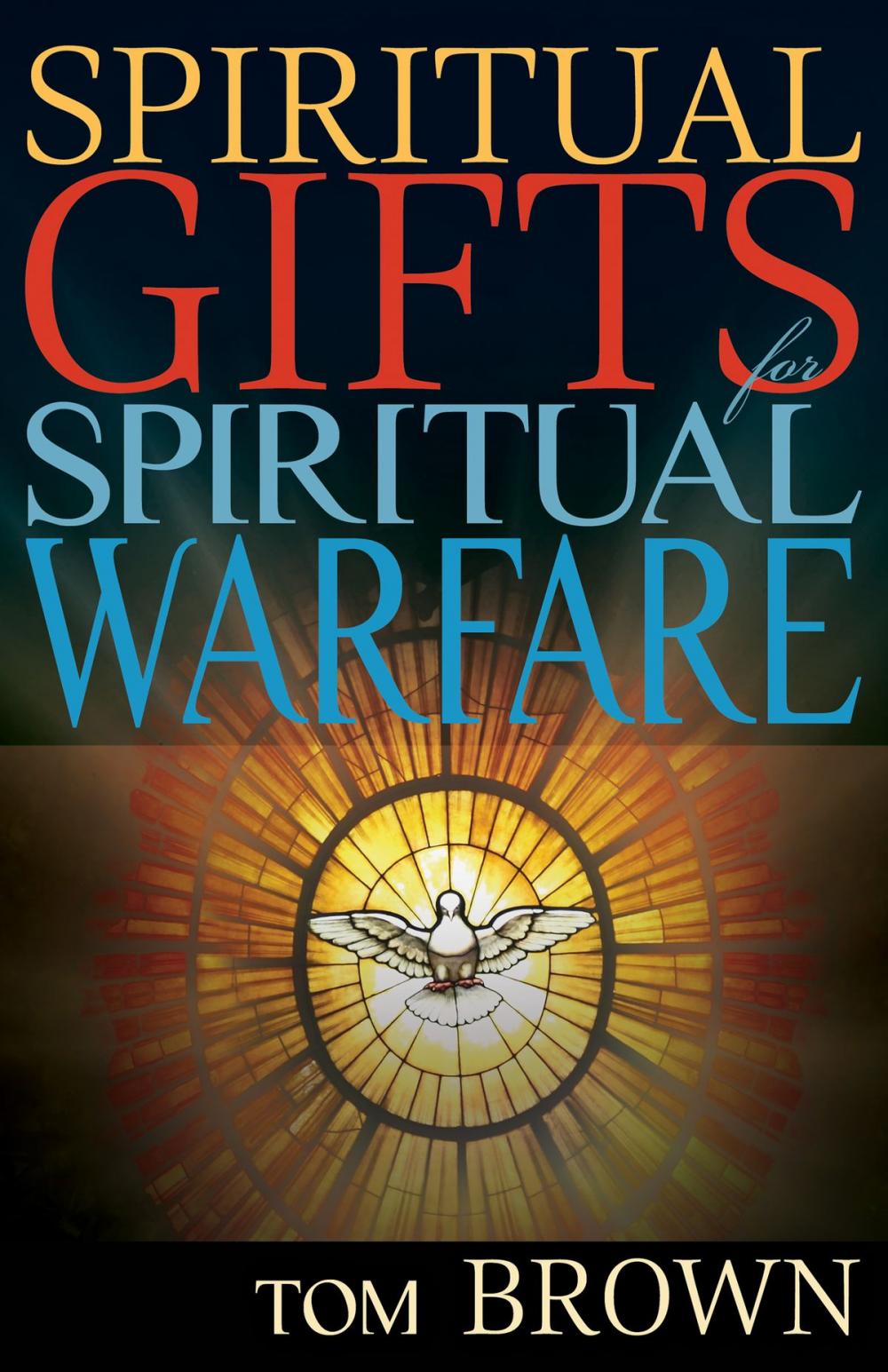 Big bigCover of Spiritual Gifts for Spiritual Warfare