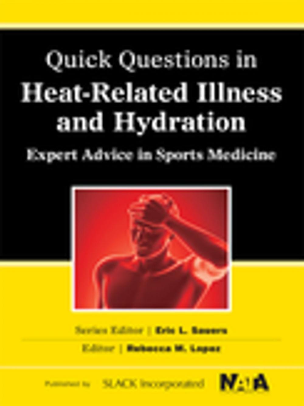 Big bigCover of Quick Questions in Heat-Related Illness and Hydration