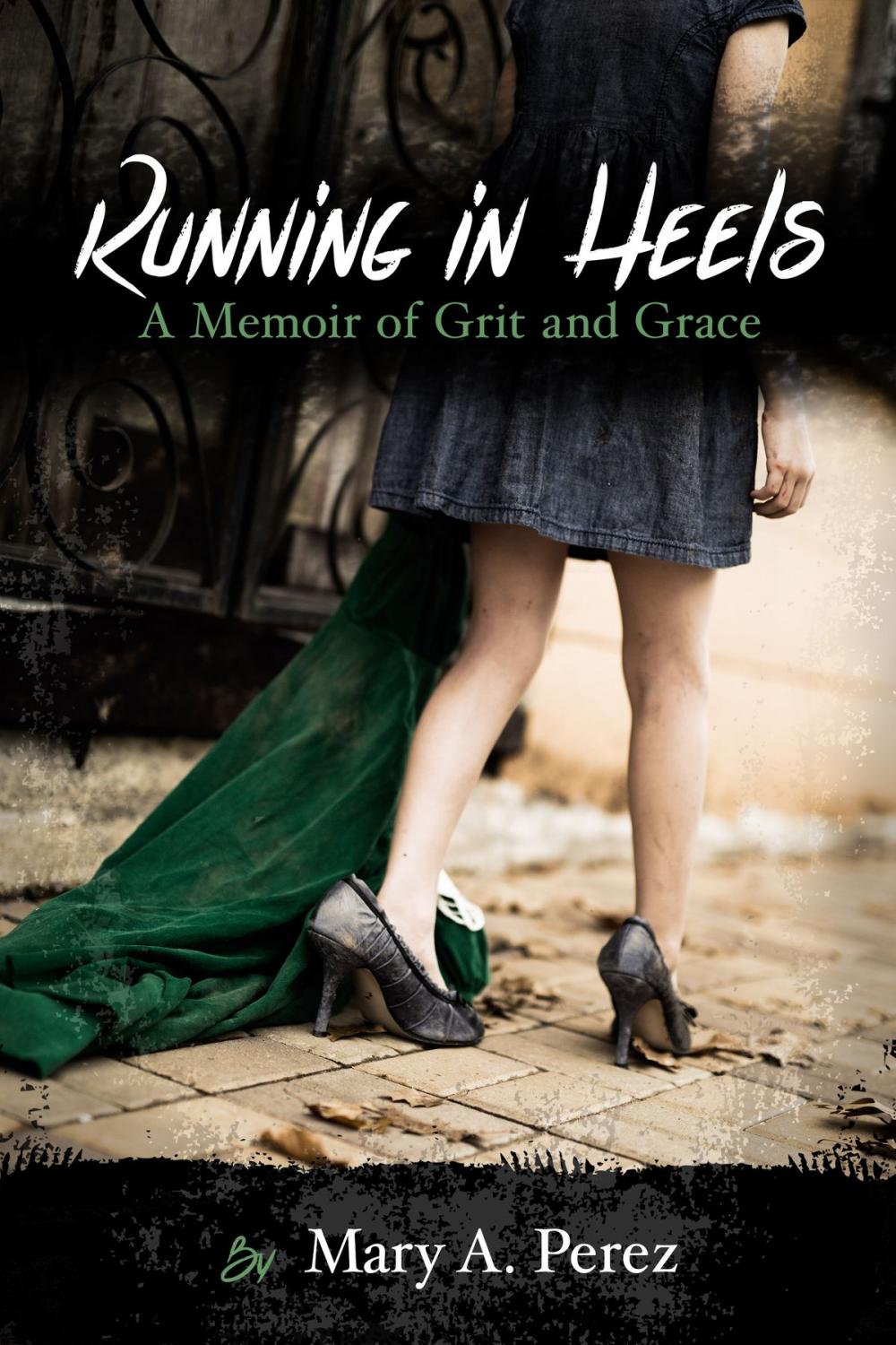 Big bigCover of Running in Heels: A Memoir of Grit and Grace