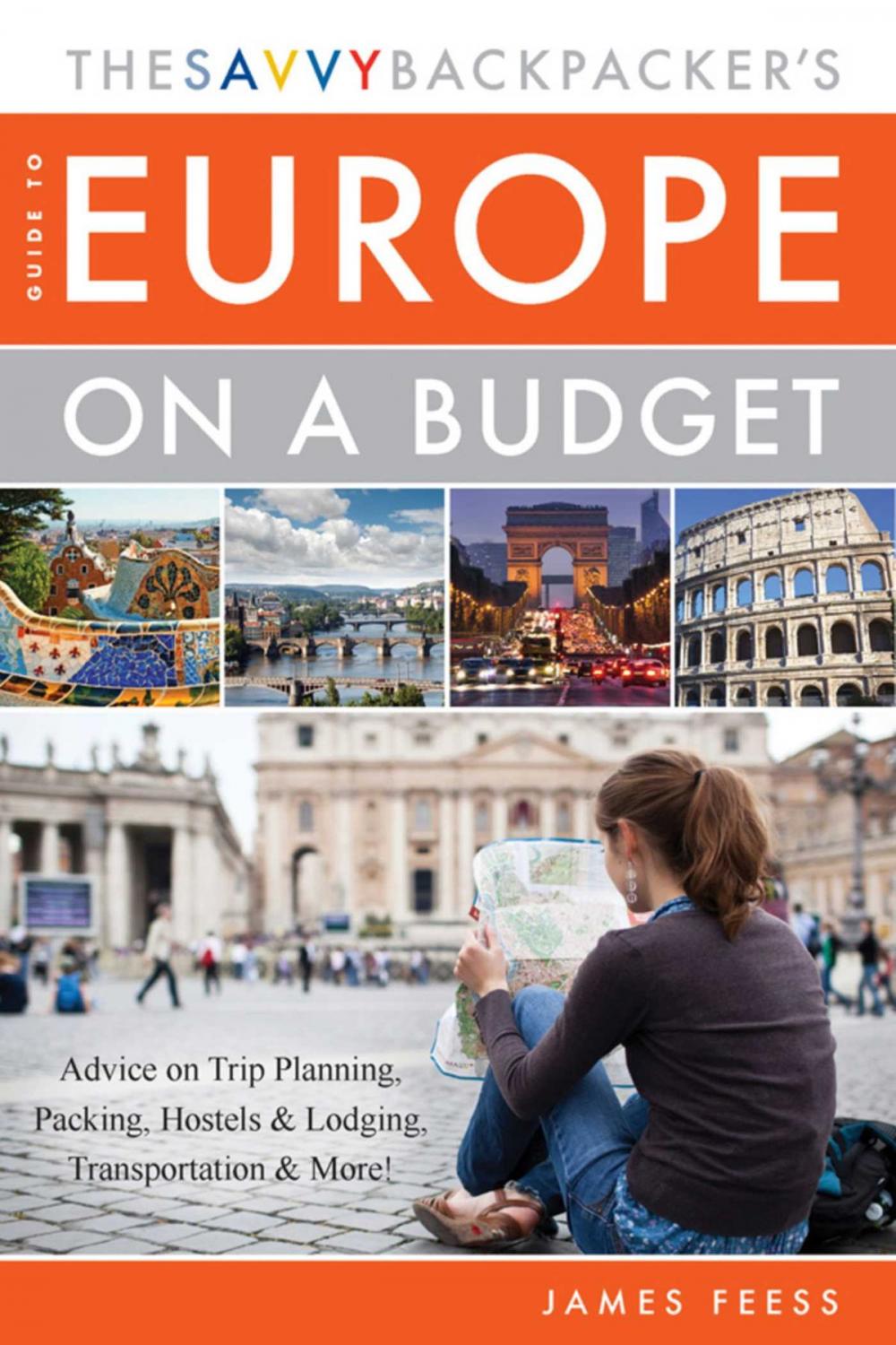 Big bigCover of The Savvy Backpacker's Guide to Europe on a Budget