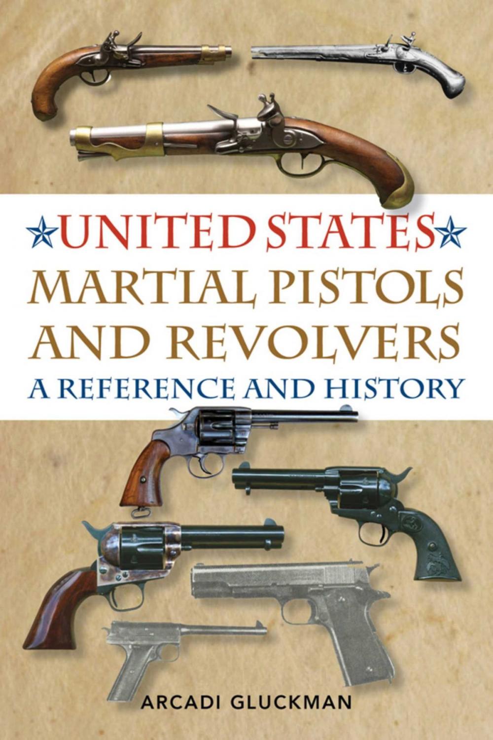 Big bigCover of United States Martial Pistols and Revolvers