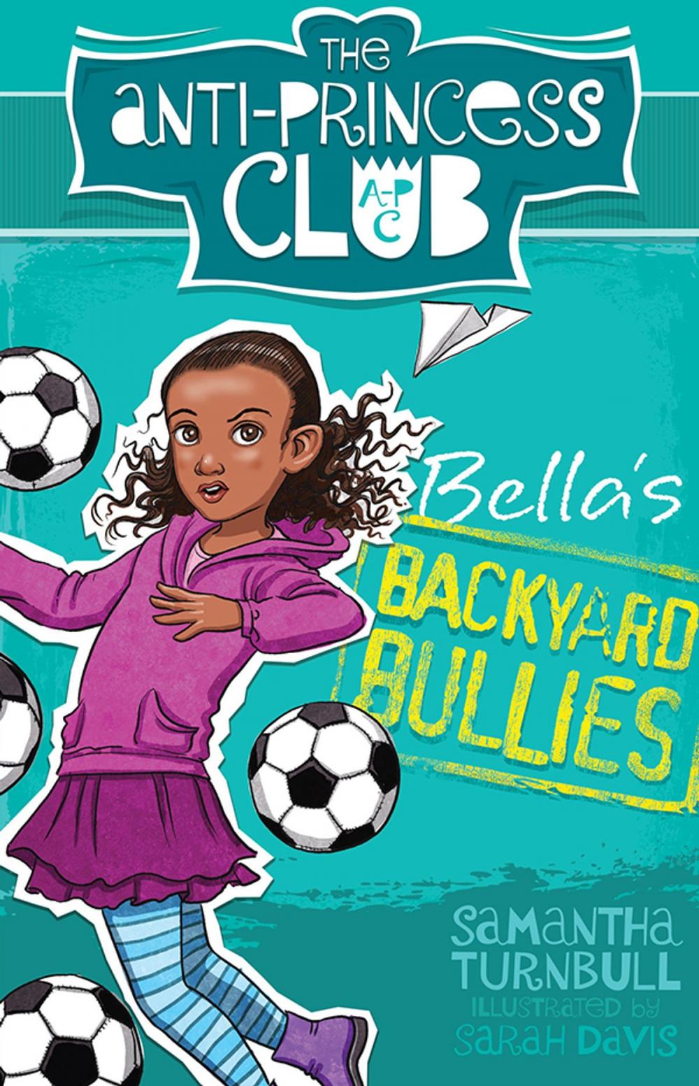 Big bigCover of Bella's Backyard Bullies: The Anti-Princess Club 2